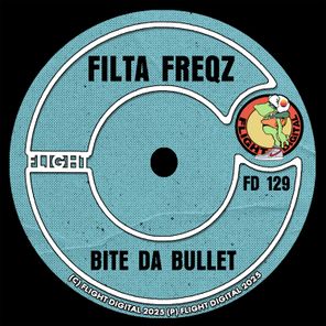 Filta Freqz – Bite Da Bullet