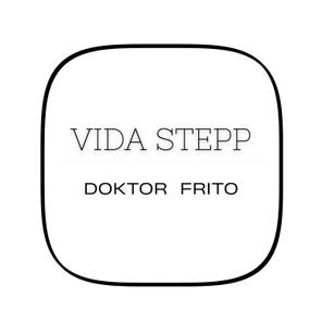 Doktor Frito – Vida Stepp