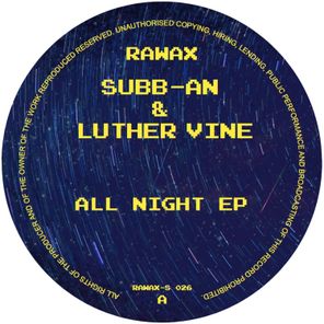 Luther Vine, Subb-An – All Night EP