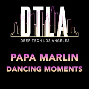Papa Marlin – Dancing Moments