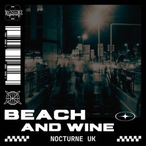 Nocturne UK – Beach and Wine
