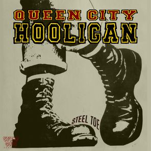Queen City Hooligan, STM – Steel Toe