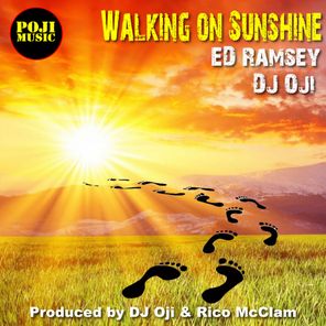Ed Ramsey, DJ Oji – Walking On Sunshine