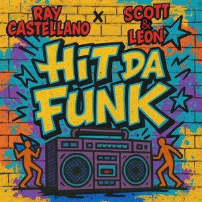 Ray Castellano, Scott & Leon – Hit da funk