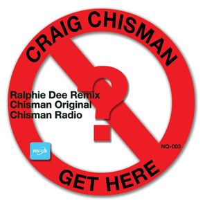 Ralphie Dee, Craig Chisman – Get Here