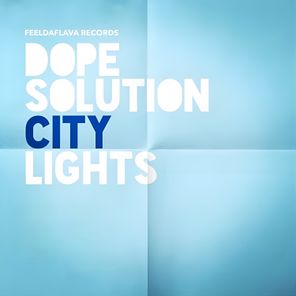 Dope Solution – City Lights