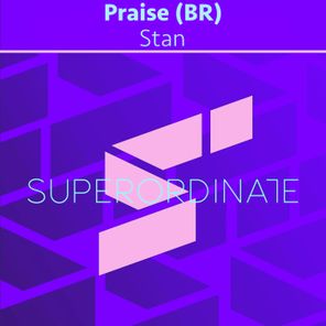 Praise (BR) – Stan