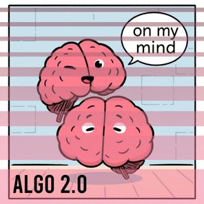 Algo 2.0 – On My Mind