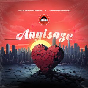 Lloyd OptimisticSoul, HlogiiHeartMuzik – Angisoze