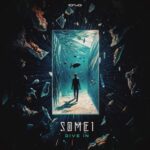 SOME1 – Dive In