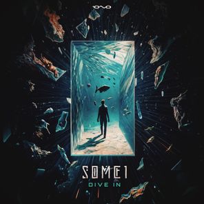 SOME1 – Dive In