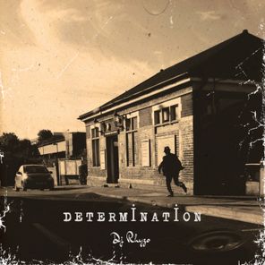 Dj Rhyzo – Determination