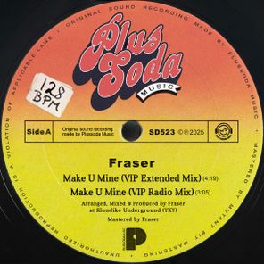 FRASER – Make U Mine (Fraser VIP Remix)