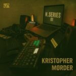 Kristopher Mørder – H_Series 01