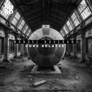 Manuel Roverano – Core Relapse