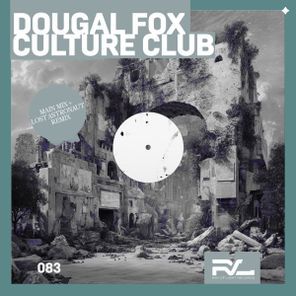 Dougal Fox, Lost Astronaut – Culture Club (Lost Astronaut Remix)