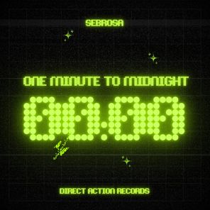 SEBROSA – One Minute to Midnight