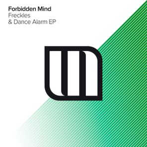 Forbidden Mind – Freckles & Dance Alarm EP