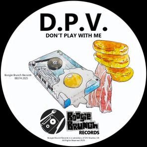 D.P.V. – Don’t Play With Me