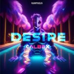 Calbex – Desire