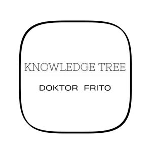 Doktor Frito – Knowledge Tree