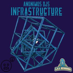 ANONIMOSDJS – INFRASTRUCTURE