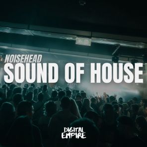 NoiseHead – Sound of House
