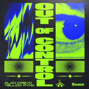 Alan Krevo, Yellow Pvnk – Out Of Control