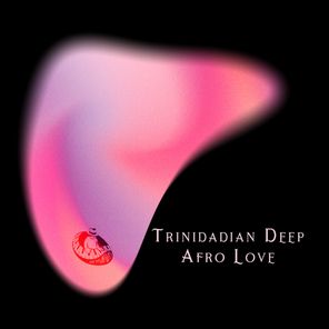 Trinidadian Deep – Afro Love