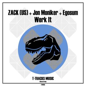 Jon Moniker, ZACK (US) – Werk It