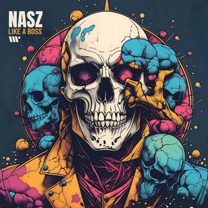 Nasz – Like A Boss