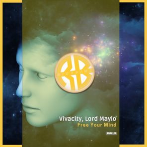Vivacity, Lord Maylo – Free Your Mind