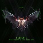 Nebulate – Murcielago/Life Runs Out