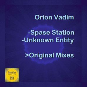 Orion Vadim – Spase Station / Unknown Entity