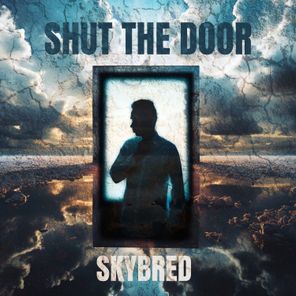 Skybred – Shut The Door