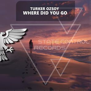 Turker Ozsoy – Where Did You Go