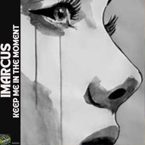 iMarcus – Keep Me in the Moment