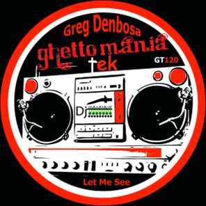 Greg Denbosa, Manatane – Let Me See