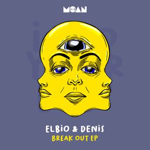 Elbio & Denis – Break Out EP