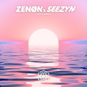 Serge Proshe, ZENØN – THIS SUMMER
