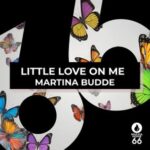 Martina Budde – Little Love On Me
