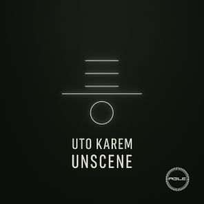 Uto Karem – Unscene