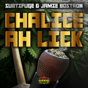 Jamie Bostron, Subtifuge – Chalice Ah Lick