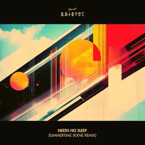 Needs No Sleep, Kxne – Summertime (Kxne Remix)