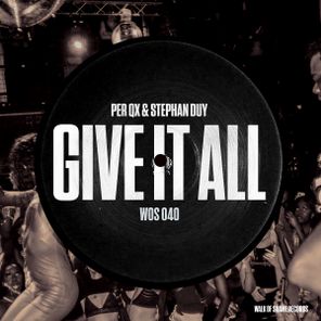 Stephan Duy, Per QX – Give It All