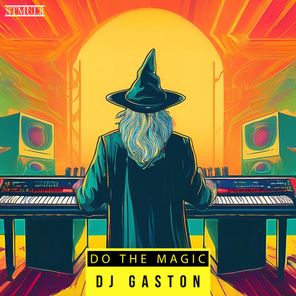 Dj Gaston – Do the Magic