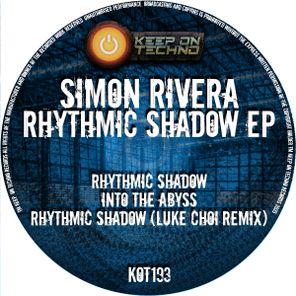 Simon Rivera, Luke Choi – Rhythmic Shadow EP