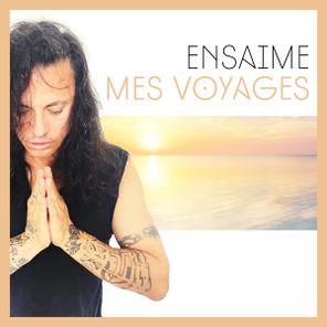 Ensaime – Mes Voyages