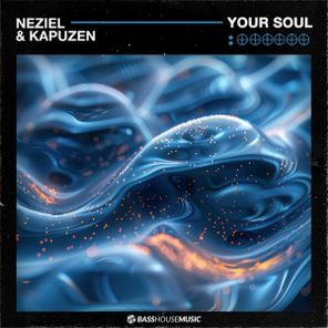 Kapuzen, NEZIEL – Your Soul