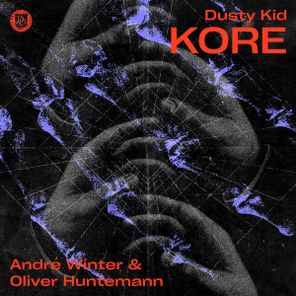 Dusty Kid, André Winter – Kore (André Winter & Oliver Huntemann Remix)